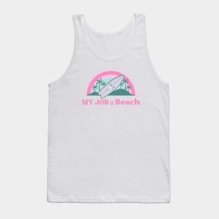 My job is Beach Ken Barbie Tank Top